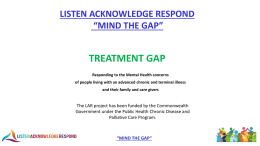 Session 1: The Treatment Gap - Listen, Acknowledge, Respond