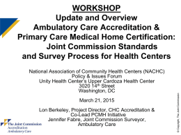 Ambulatory Care Accreditation: 2007 Joint Commission Standards and