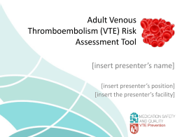 How to Use the Adult Inpatient VTE Risk Assessment Tool