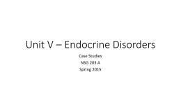 Unit V * Endocrine Disorders