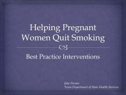 Helping Pregnant Women Quit Smoking