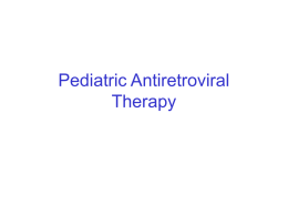 Pediatric Antiretroviral Therapy