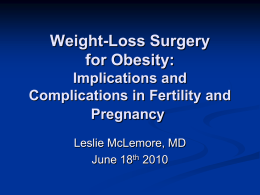 Gastric Bypass Implications and Complications in Pregnancy