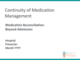 Medication Reconciliation Beyond Admission Presentation
