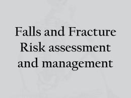 Fracture risk assessment and risk reductionx