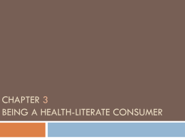 Chapter 3 Being a Health-Literate Consumer - Health