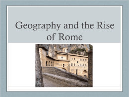 Geography and the Rise of Rome