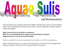 Romanisation and Aquae Sulis Part 1