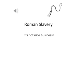 Roman Slavery – Oisin