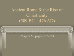 Ancient Rome & the Rise of Christianity (509 BC – 476 BC)