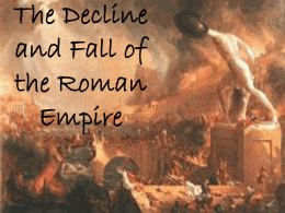 The Decline and Fall of the Roman Empire