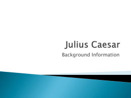 Julius Caesar - Mr. Harris English Class