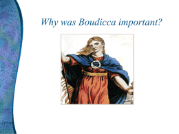 Why was Boudicca important?