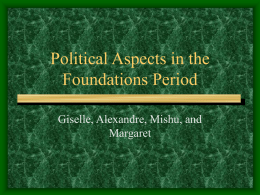 Political Aspects in the Foundations Period