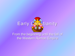 EARLY CHRISTIANITY