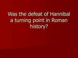 Was the defeat of Hannibal a turning point in Roman