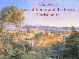 Chapter 5 Ancient Rome and the Rise of Christianity
