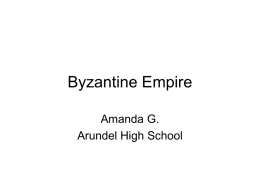 Student Made PowerPoint on Byzantium