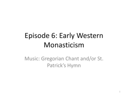 Episode 6 Monastic
