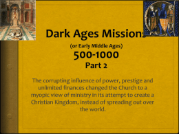 Dark Ages Missions (or Early Middle Ages) 500