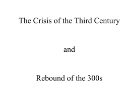The Crisis of the Third Century and Christianity`s Emergence as the