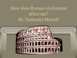 How does Roman civilization effect me? By Seymour Hare
