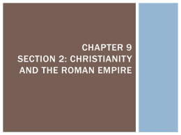 Section 2: Christianity and the Roman Empire