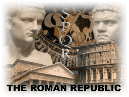 509 BC Early Romans fought with other tribes for control of the area