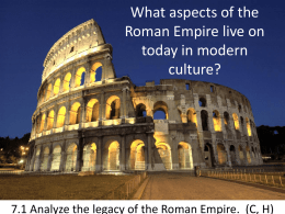 What aspects of the Roman Empire live on today in modern culture?