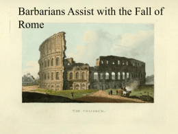Barbarians Assist with the Fall of Rome