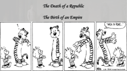 The Death of a Republic / The Birth of an Empire