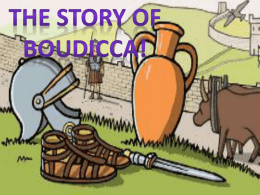 The story of Boudicca!