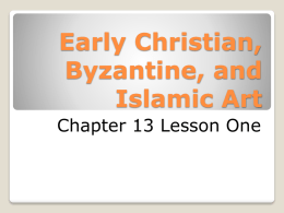 Early Christian, Byzantine, and Islamic Artx