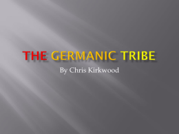 The Germanic Tribe - Fort Thomas Independent Schools