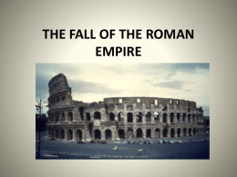 The Fall of the Rome Empire Power Point 2016x