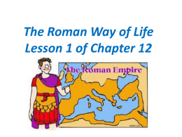 The Roman Way of Life Lesson 1 of Chapter 12