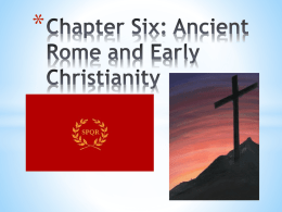 Chapter Six: Ancient Rome and Early Christianity