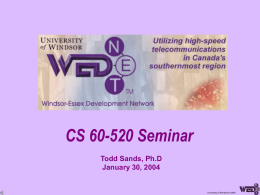 CS 60-520 Seminar Todd Sands, Ph.D January 30, 2004