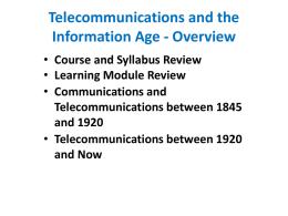 Telecommunications and the Information Age - Overview