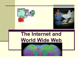 The Internet and the WWW