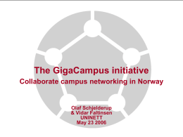 Case study : The Norwegian Gigacampus project