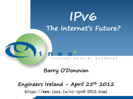 IPv6 – Engineers Ireland – April 25 2012