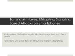 Taming Mr Hayes: Mitigating Signaling Based Attacks on Smartphones