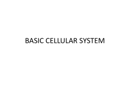 Basic Cellular System ppt