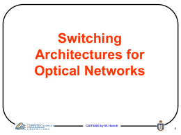 Switching Architectures for Optical Networks