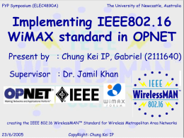 Implementing IEEE802.16 WiMAX in OPNET