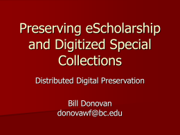 Preserving eScholarship and Digitized Special Collections