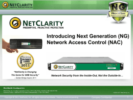 First Generation NAC – Very Complex, Insecure, Expensive