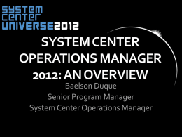 System Center Operations Manager 2012: An Overview