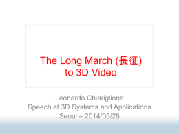 The Long March (長征) to 3D Video